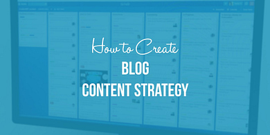 Create Blog Content Strategy